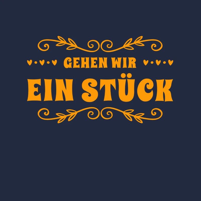 lass uns ein Stück gehen