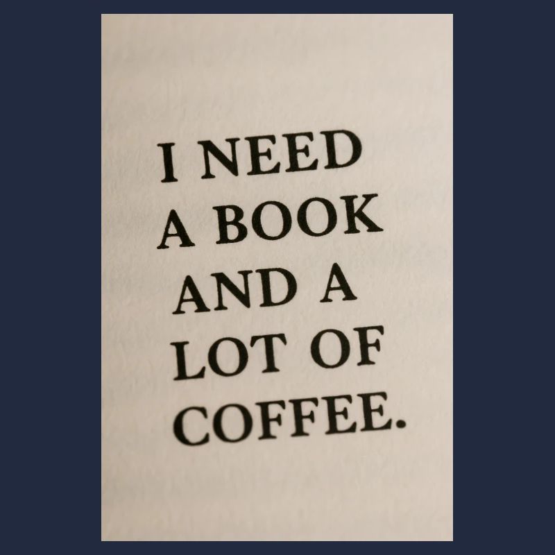 Ich brauche ein Buch und Kaffee