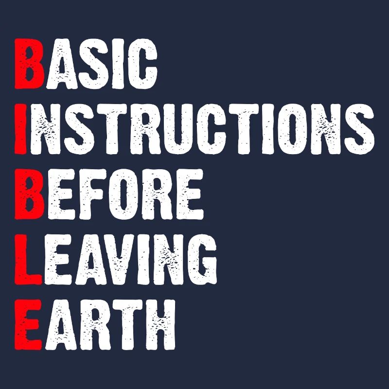 Basic Instructions Before Leaving Earth