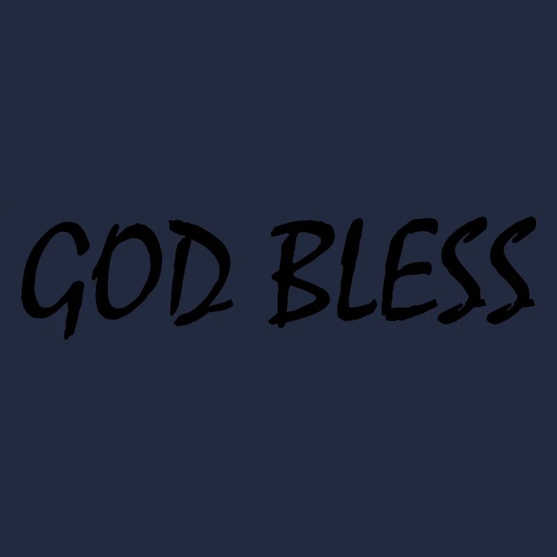 God bless