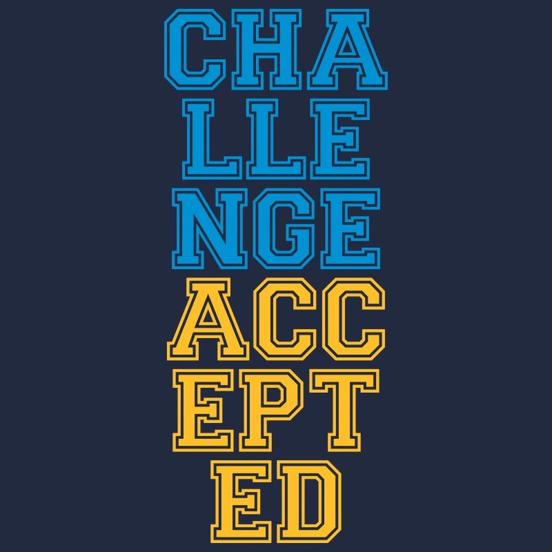 Cool Challenge Accepted Design