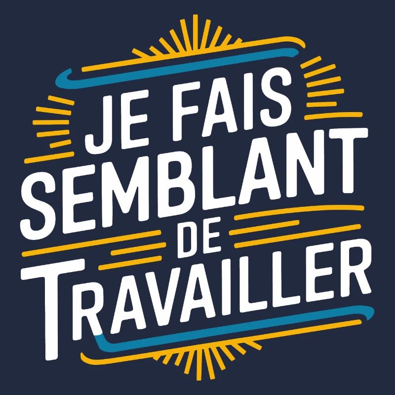 Je fais semblant de travailler