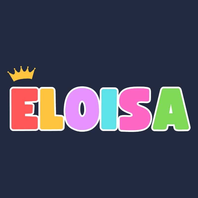 Eloisa! Customizable