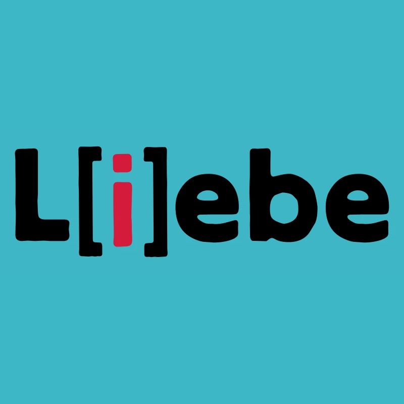 Liebe L(i)ebe L[i]ebe Love | Valentinstag Geschenk