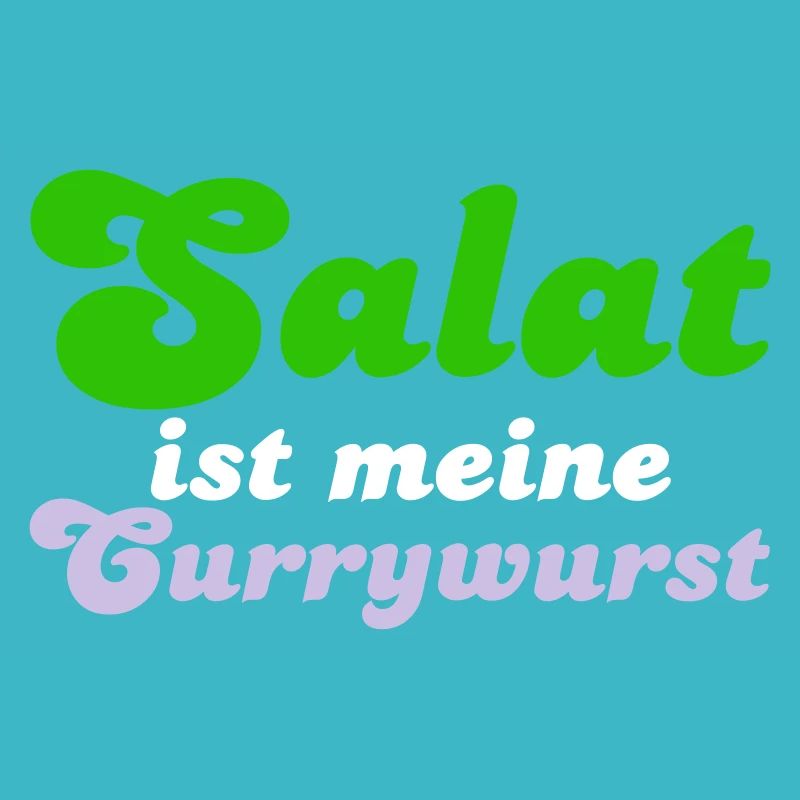 La salade est ma currywurst