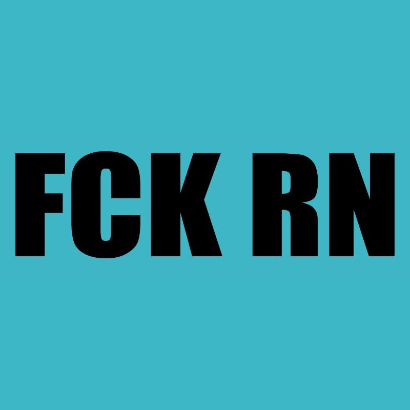 Fck rn