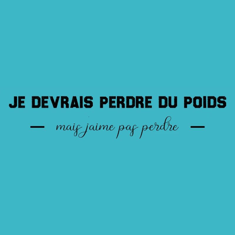 Je devrais perdre du poids, mais j'aime pas perdre