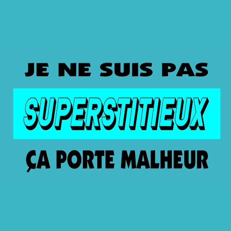 I'm not superstitious
