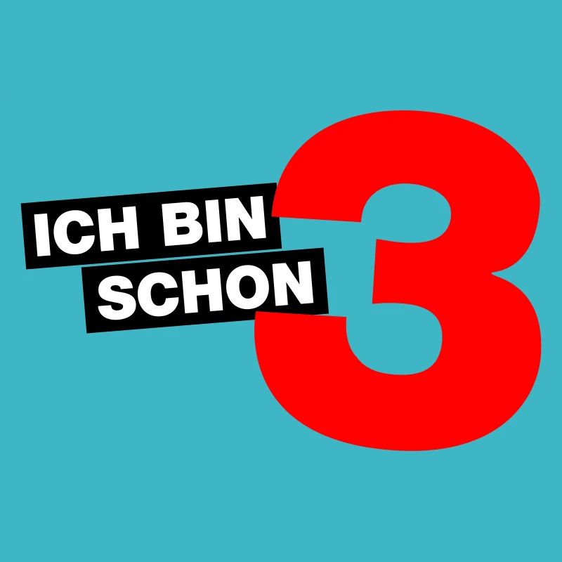 Ich bin schon 3
