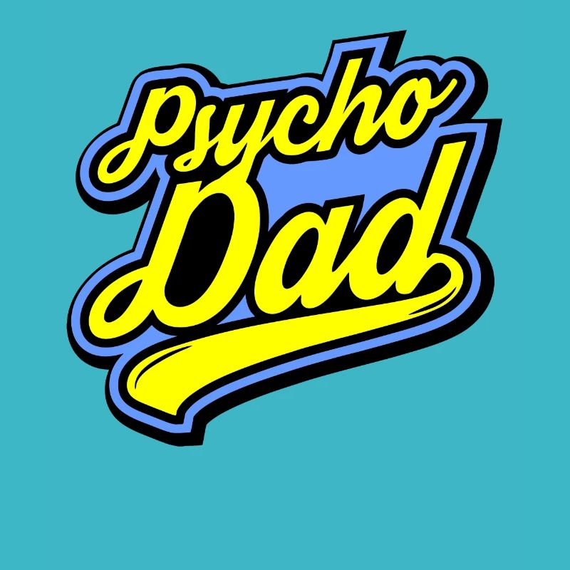 Psycho - Papa - Psycho - Dad