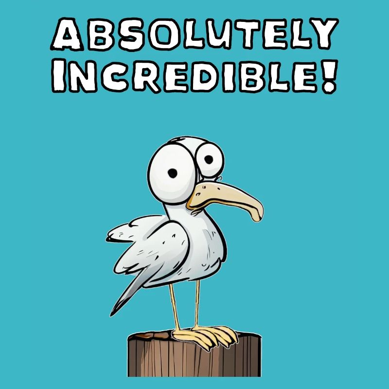 Absolument incroyable