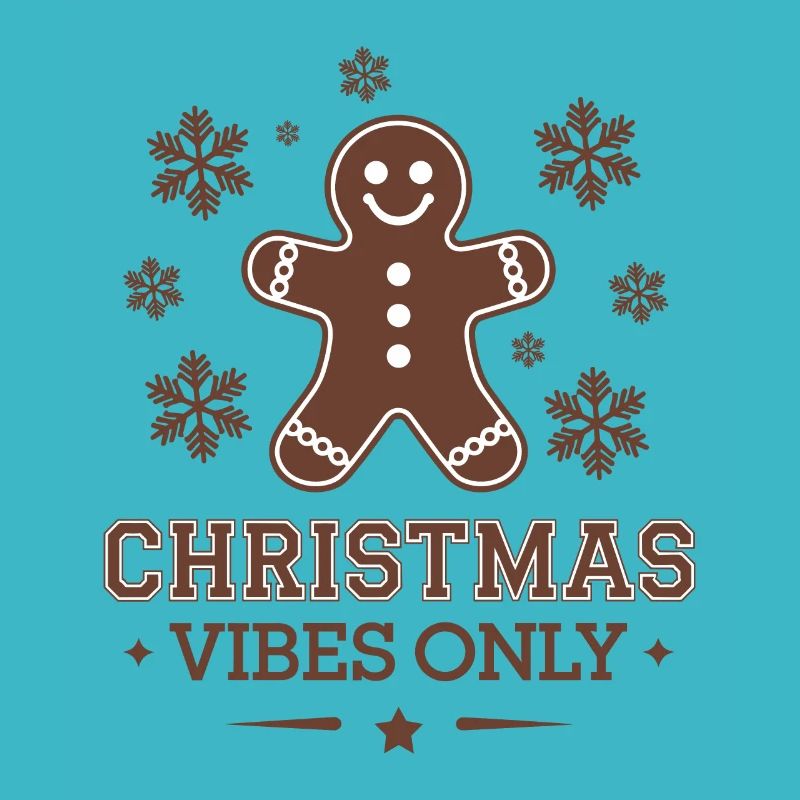Gingerbread Man Christmas Vibes Only