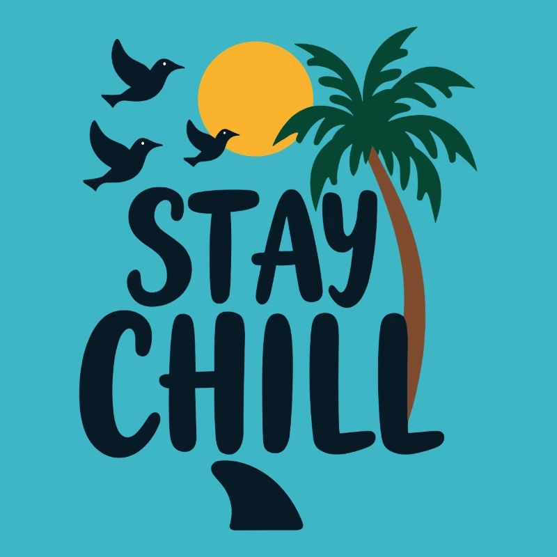 Stay Chill Tropical Relaxation Summer Vacation