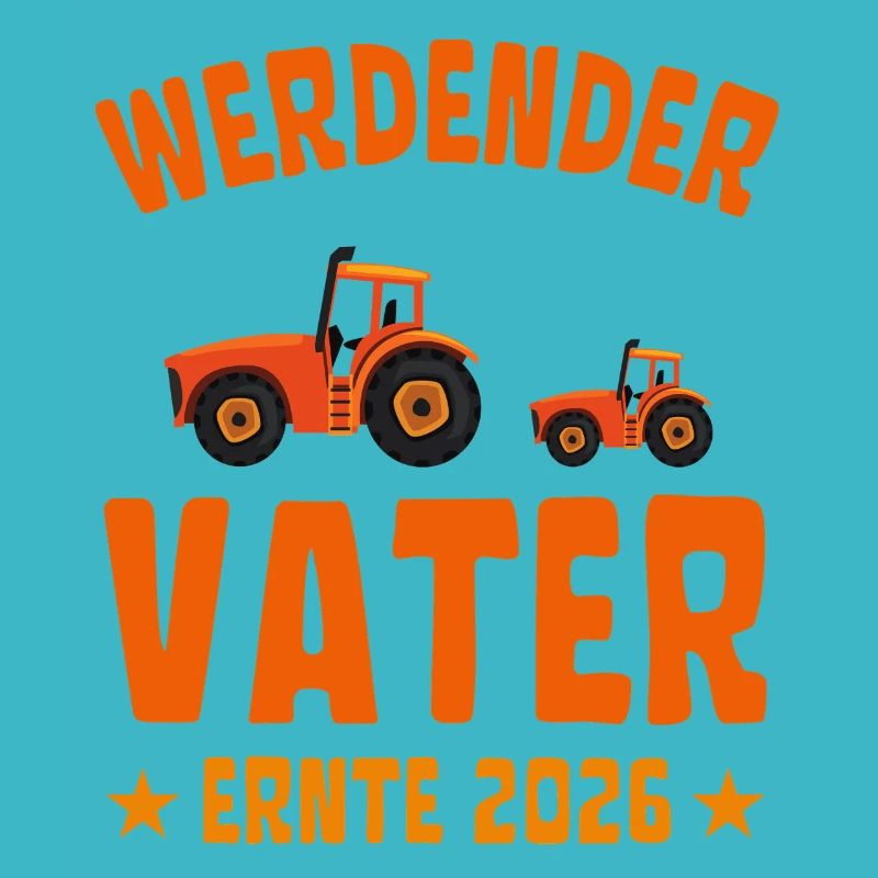 Werdender VATER Ernte 2026 Traktor