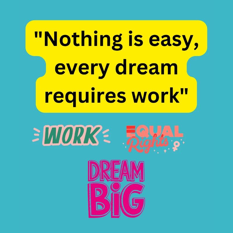 Dream big, work hard