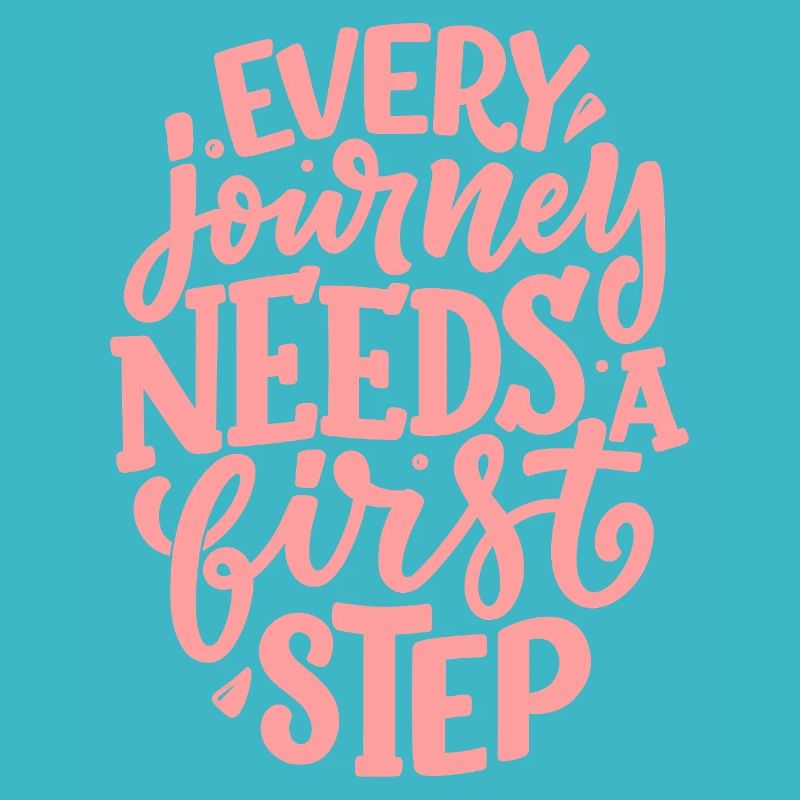 Every Journey Needs A First Step