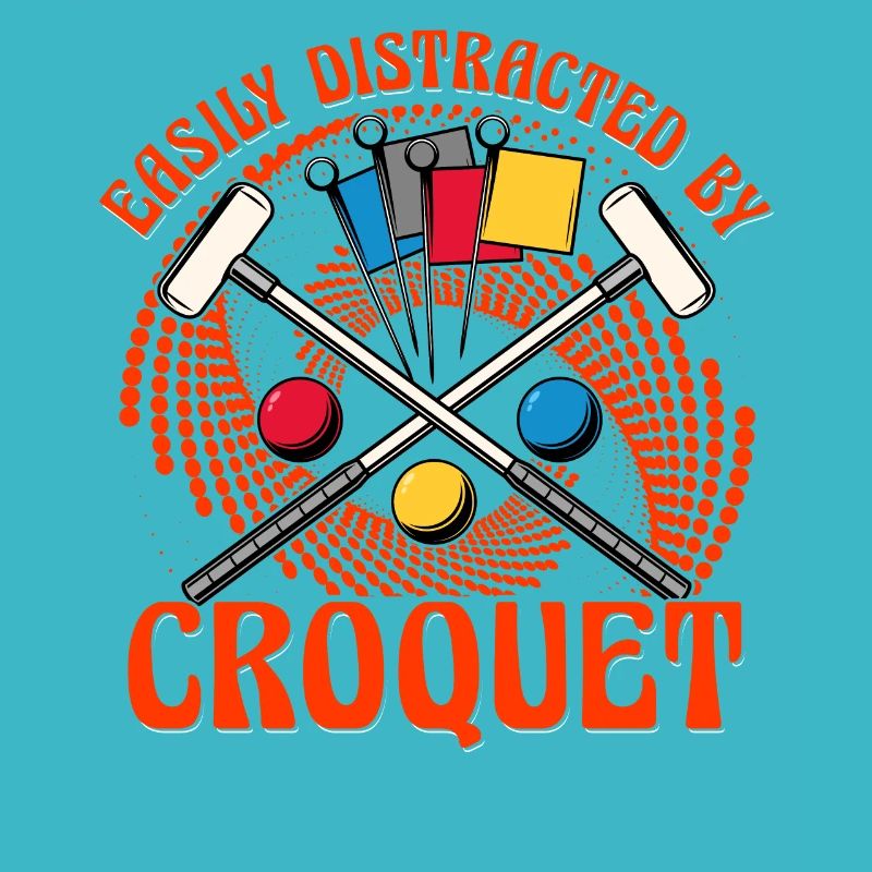 Easily Distracted by Croquet
