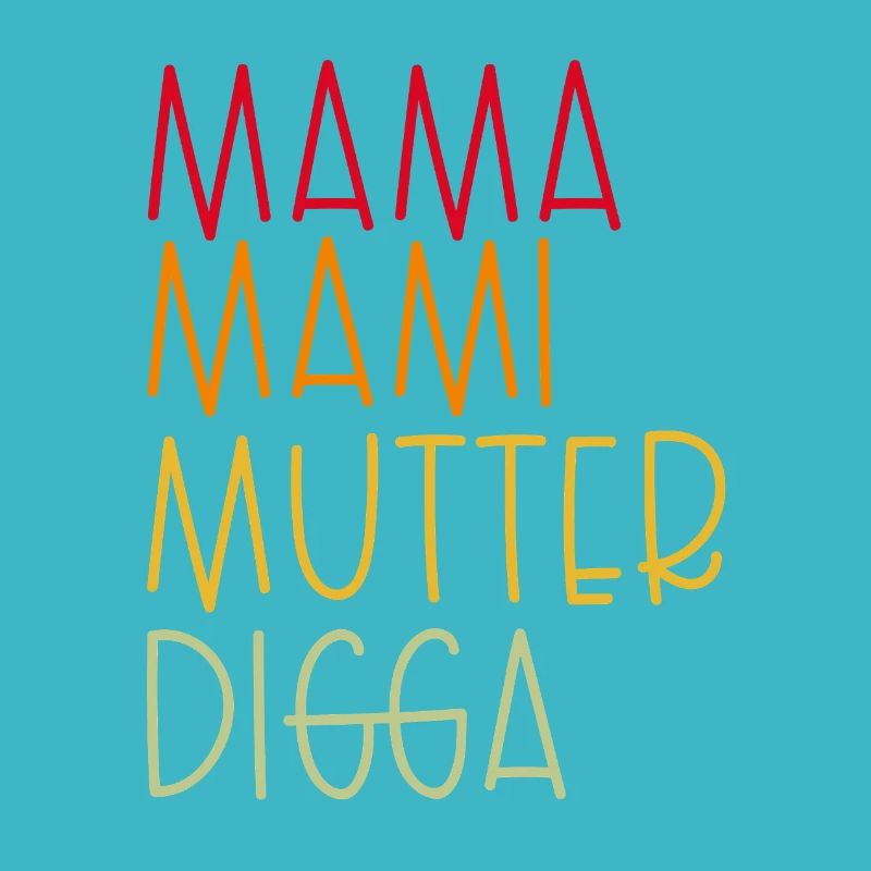 Mama Mami  Mutter Digga
