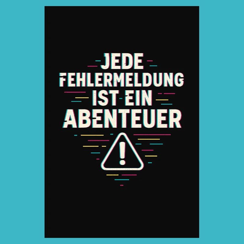 Every error message is an adventure – IT humor