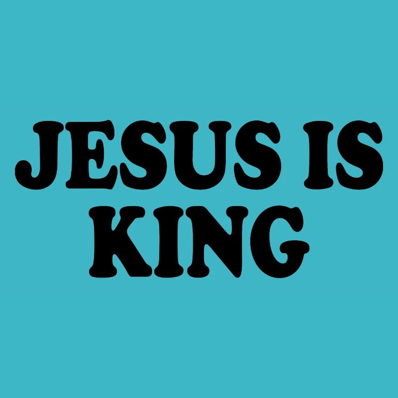 Jesus is king