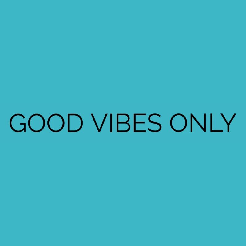 Good vibe