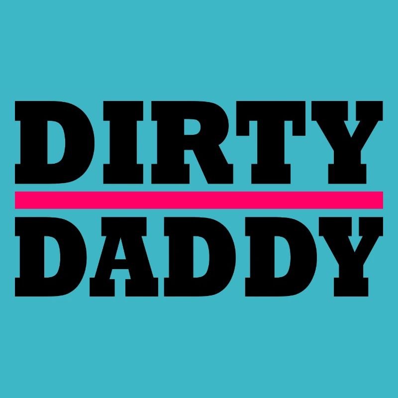 Dirty daddy