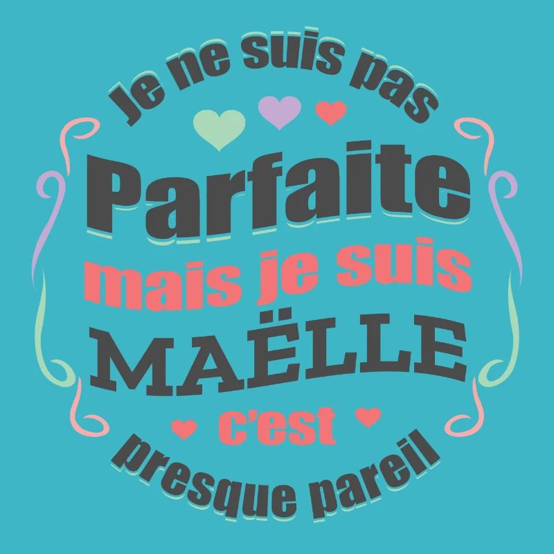 MAËLLE PARFAITE - PRENOM MAËLLE