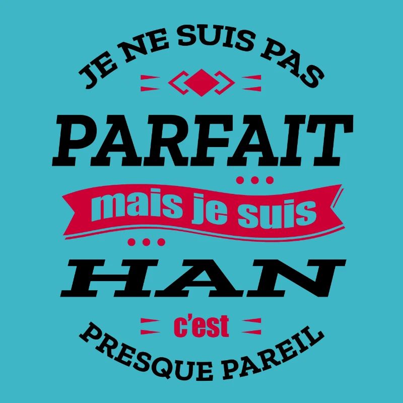 HAN PARFAIT - PRENOM HAN