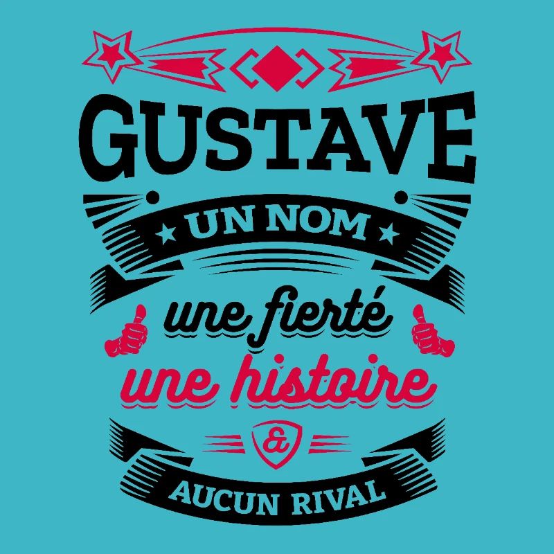 GUSTAVE UN NOM UNE FIERTÉ AUCUN RIVAL