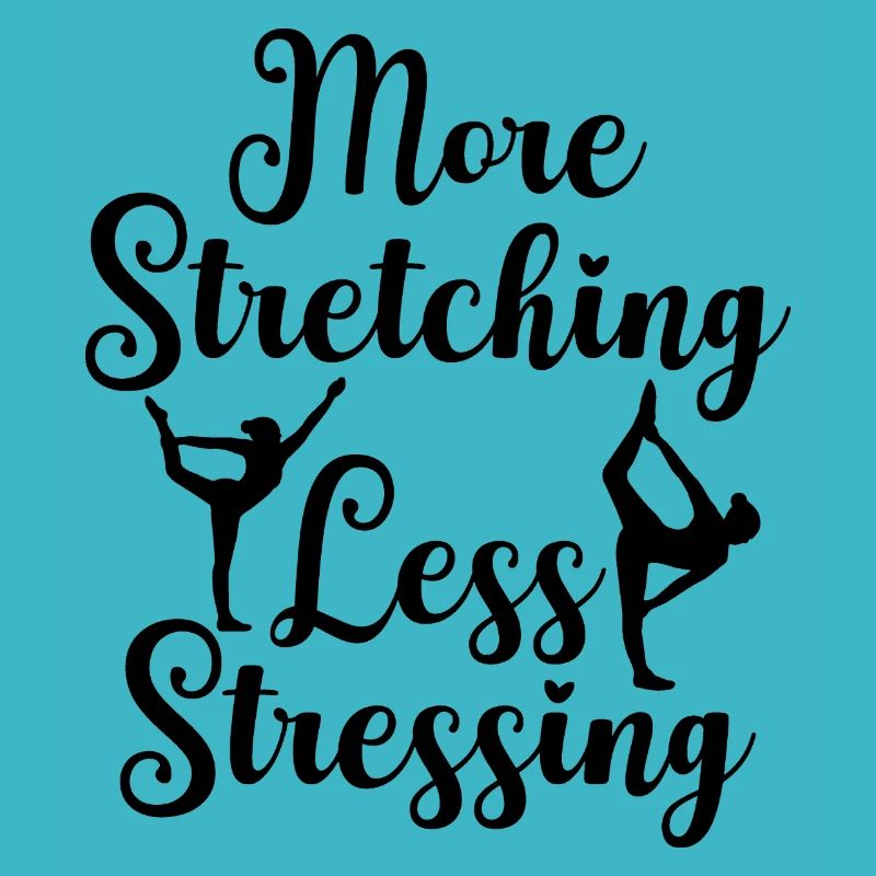 More streching less stressing