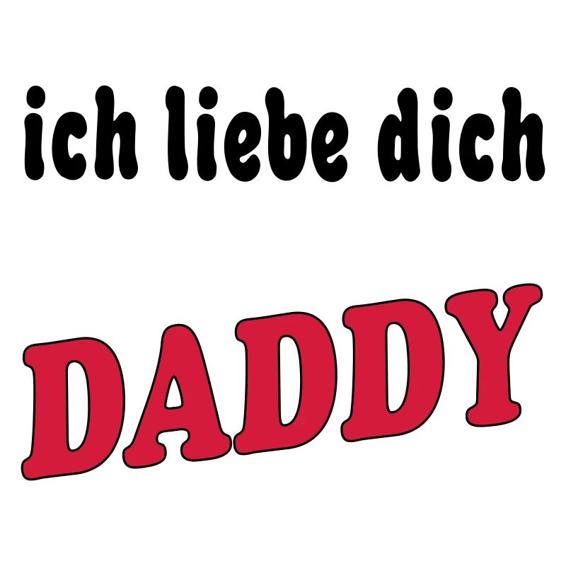 Ich liebe dich DADDY
