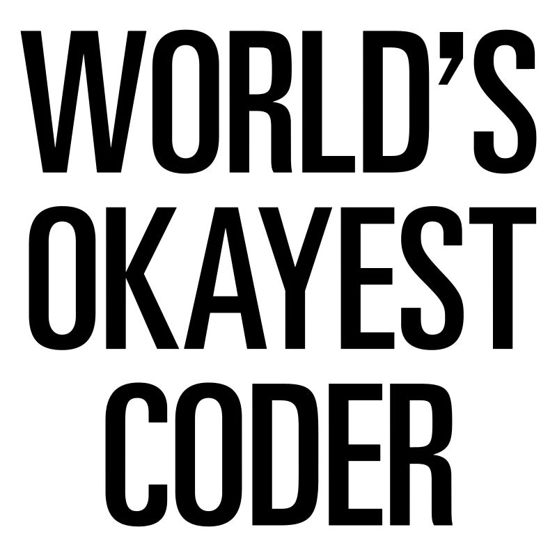 World's Okayest Coder
