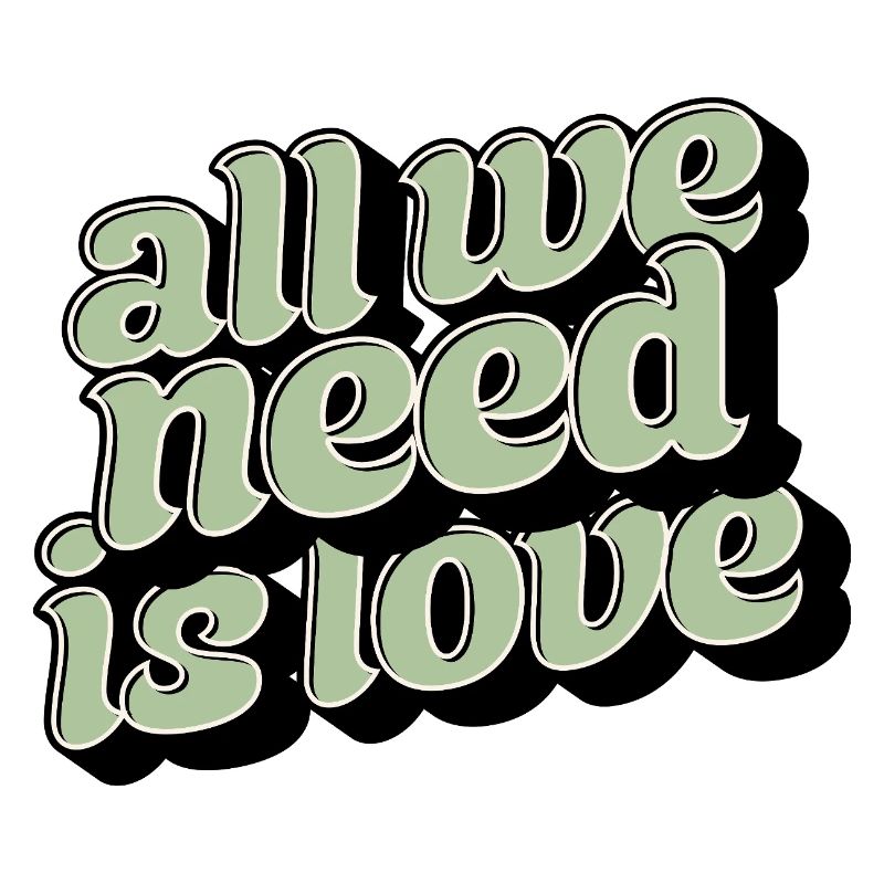 All We Need Is Love Statement