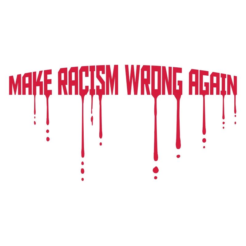 make racism wrong again