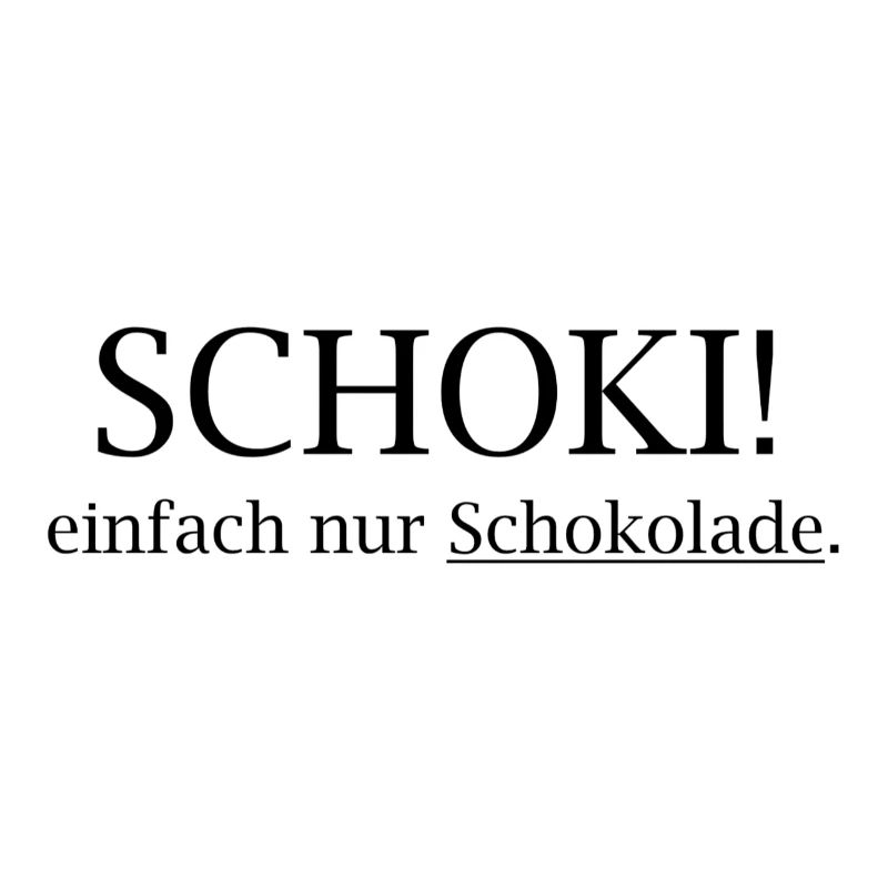 SCHOKI! Einfach Nur Schokolade
