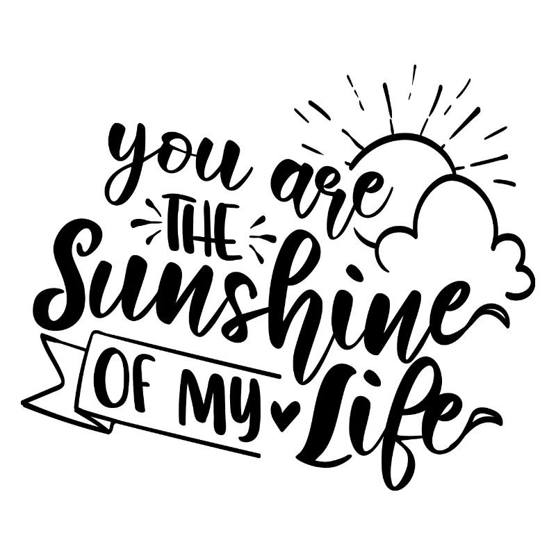 Tu es le rayon de soleil de ma vie, mon amour