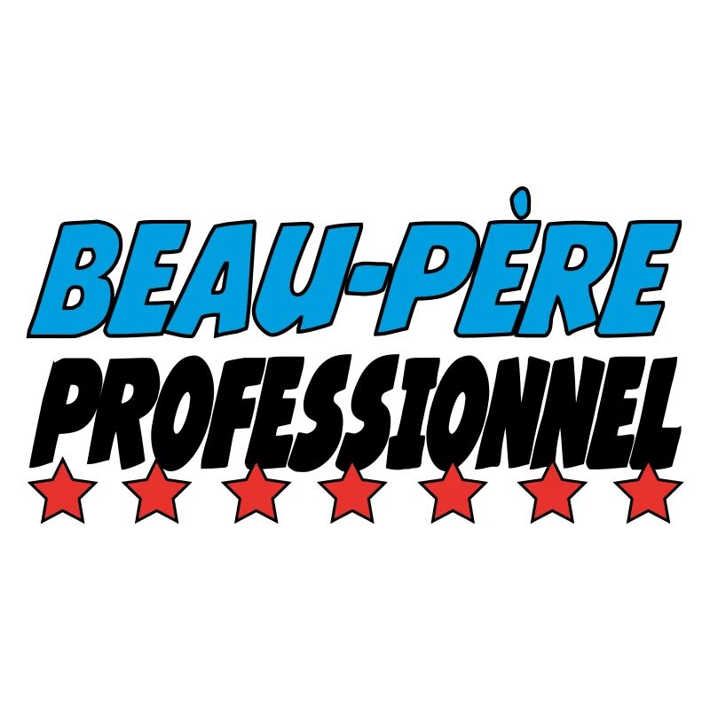 Beau-Père PROFESSIONNEL