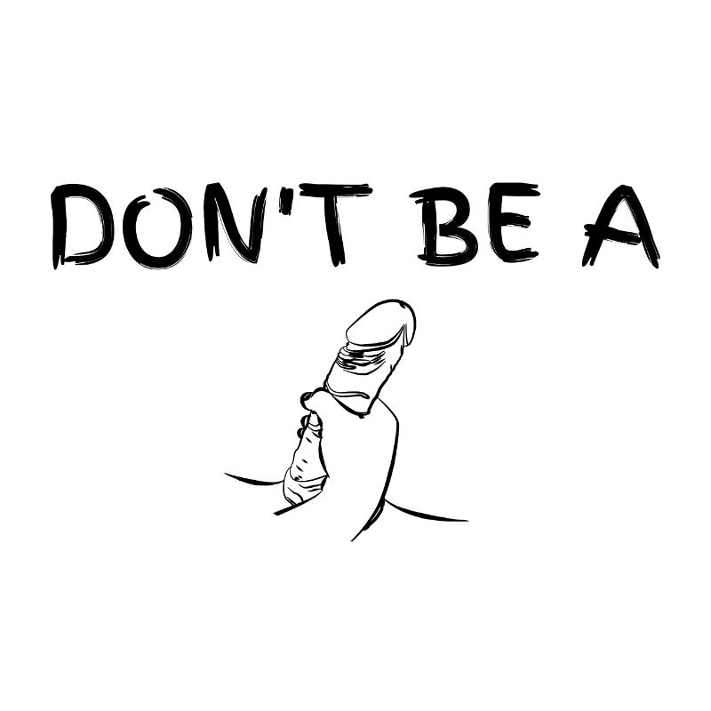 Don’t be a dick
