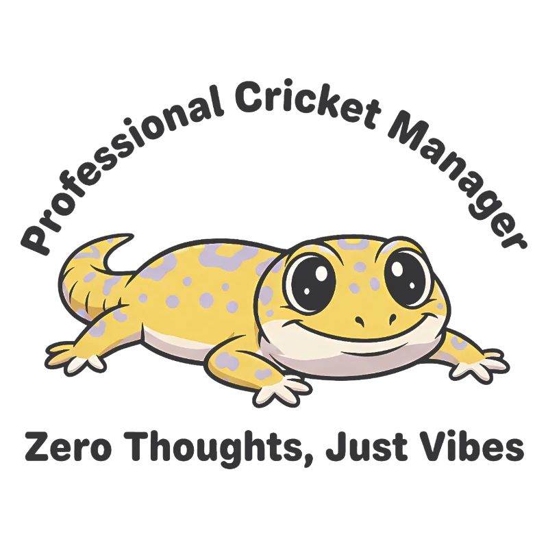 Zero Thoughts Just Vibes Gecko