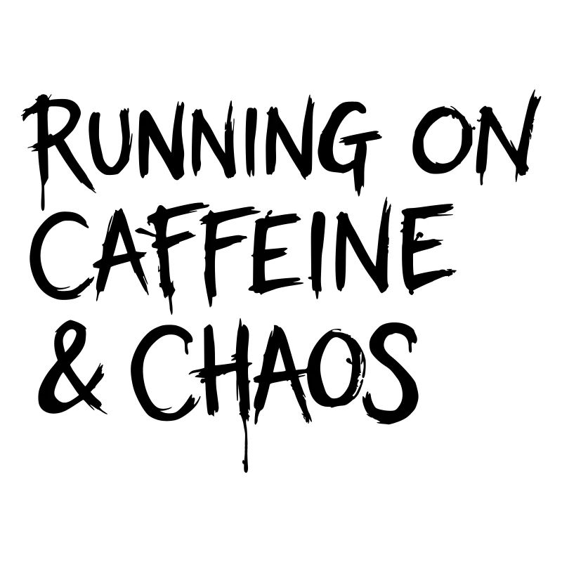 Running on Caffeine & Chaos Shirt