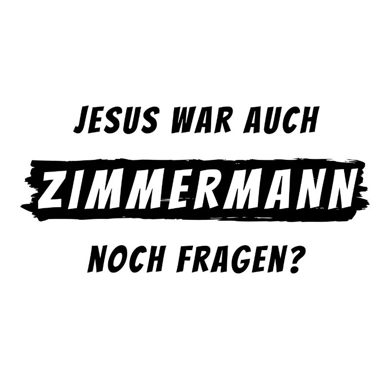Zimmermann Geschenk Spruch Handwerker