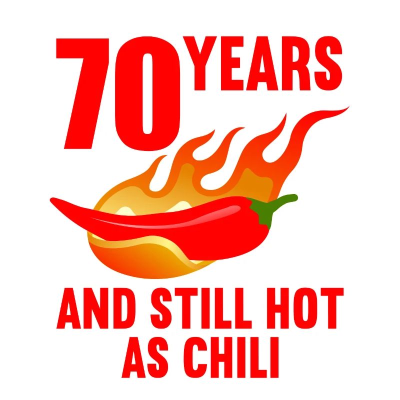 70 ans chaud comme chili 70e anniversaire