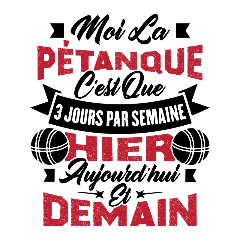 La pétanque c'est que 3 jours par semaine