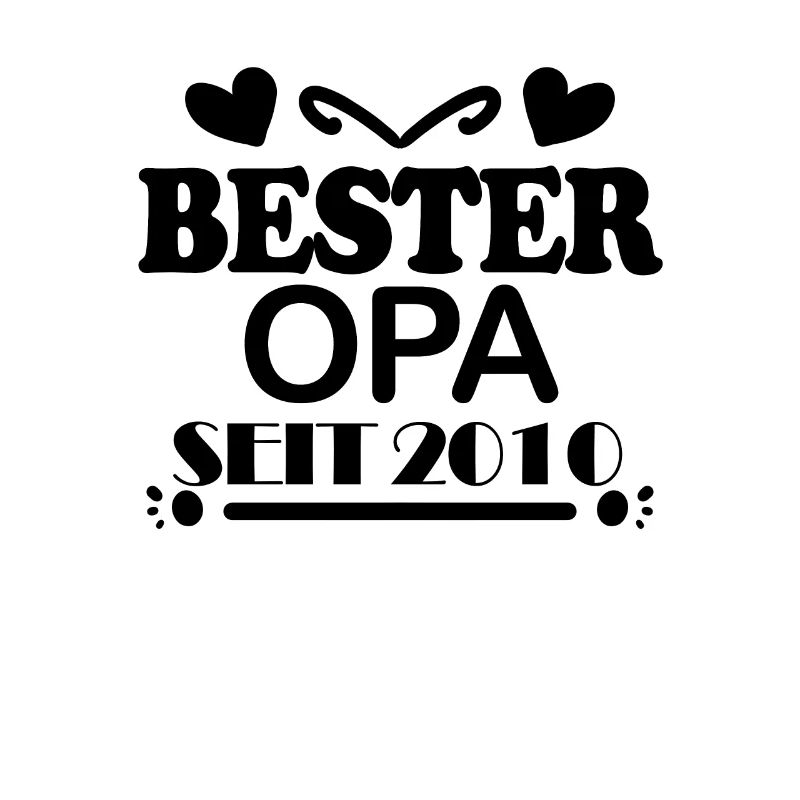 Bester Opa seit 2010