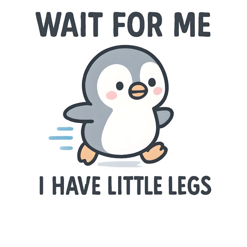 Penguin Saying Humor Meme Funny Gift Idea