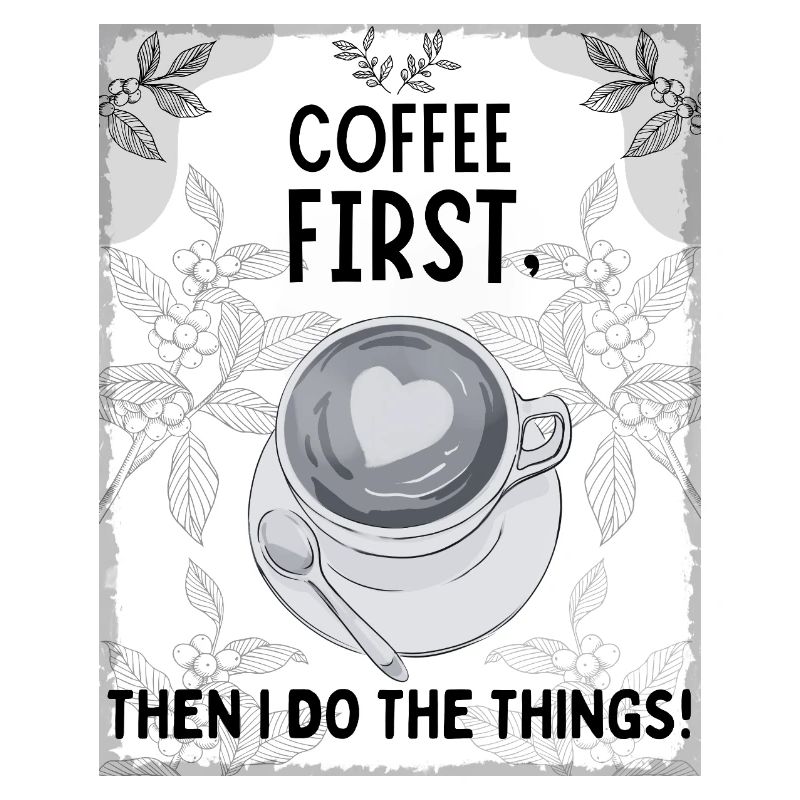 Coffee First – Then I Function