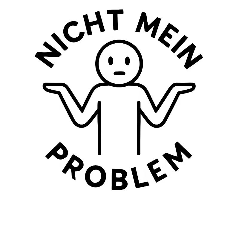 Lustiger Spruch Witzig Nicht Mein Problem Geschenk