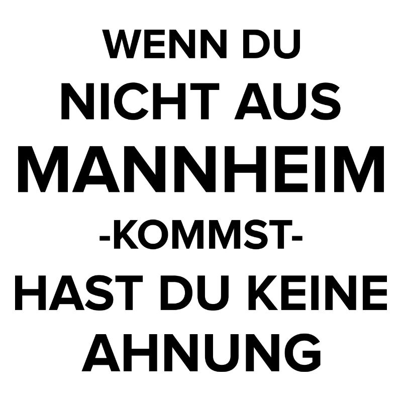Mannheim Monnem Mannheimat
