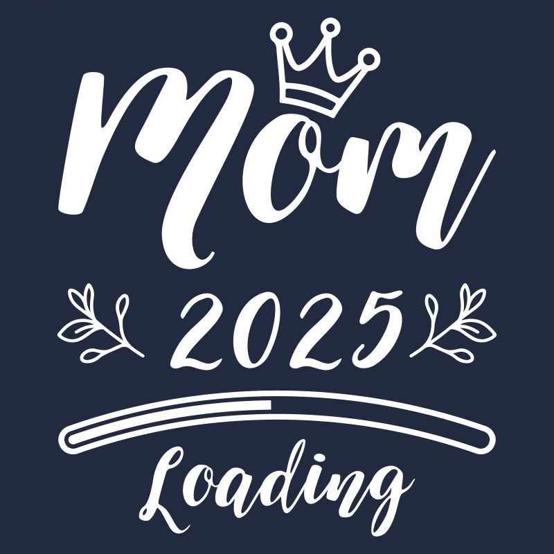 Mama 2025 Mom Loading