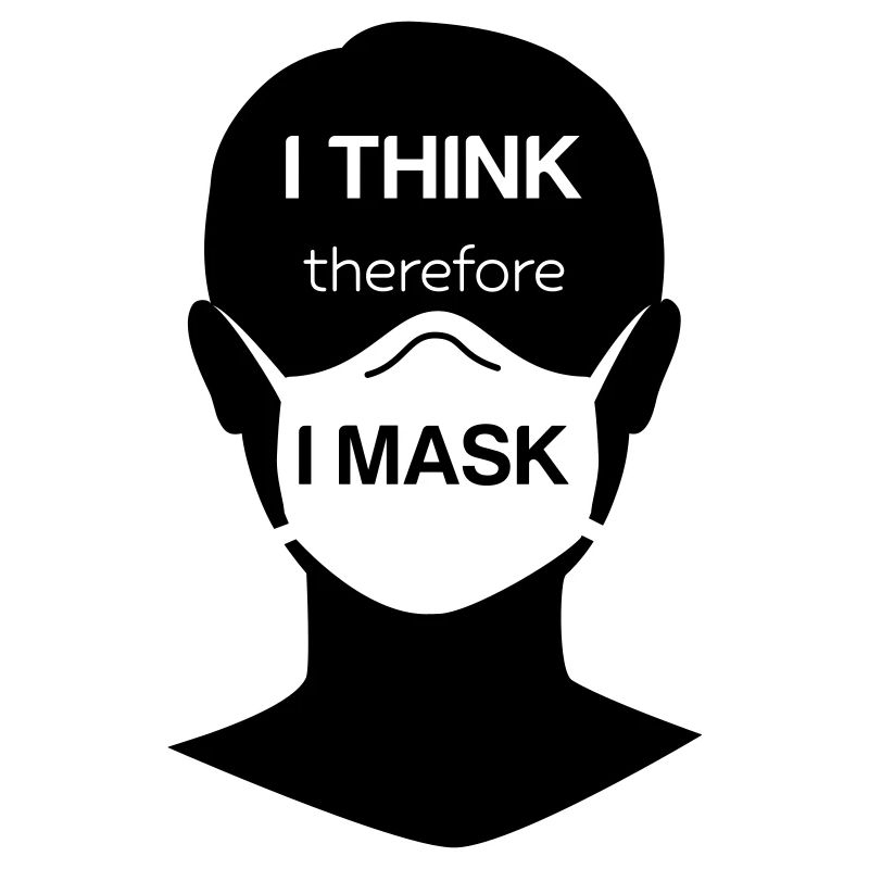 I think therefore I mask